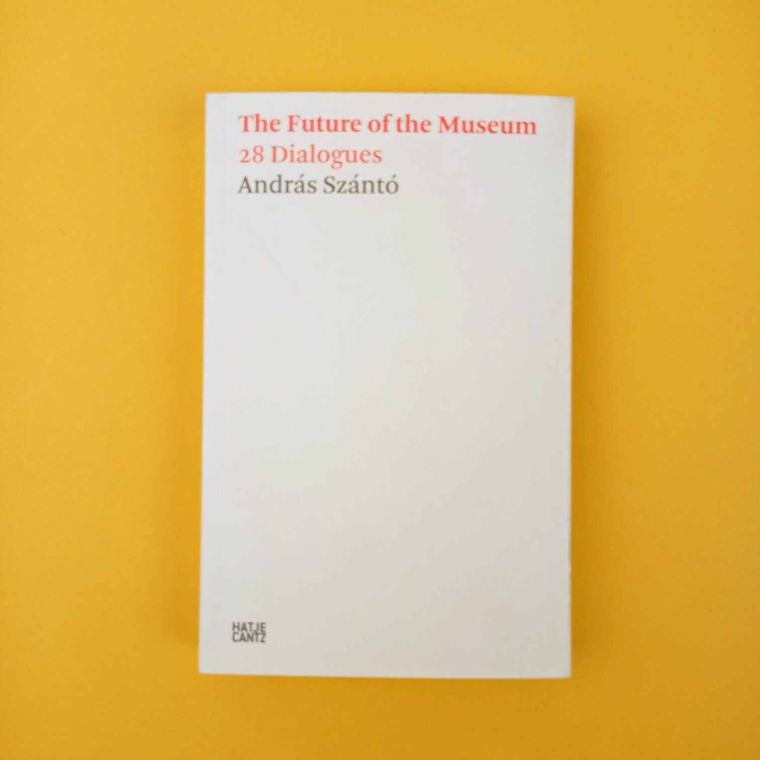 The future of museum: 28 dialogues