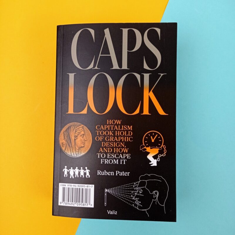 Caps lock: how capitalism took hold of