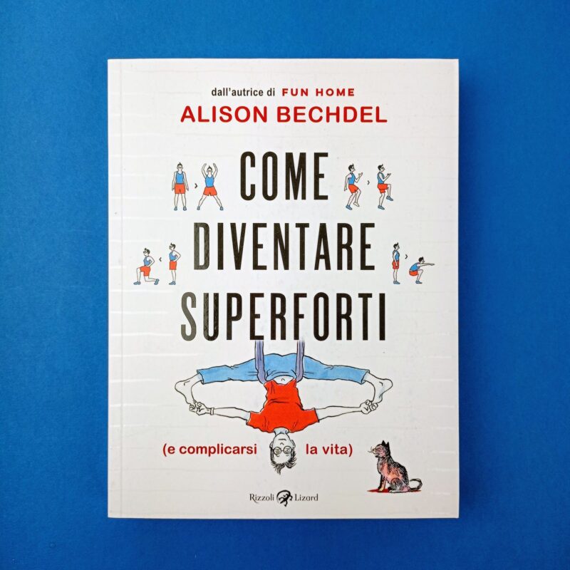 Come diventare super forti (e complicarsi la vita)