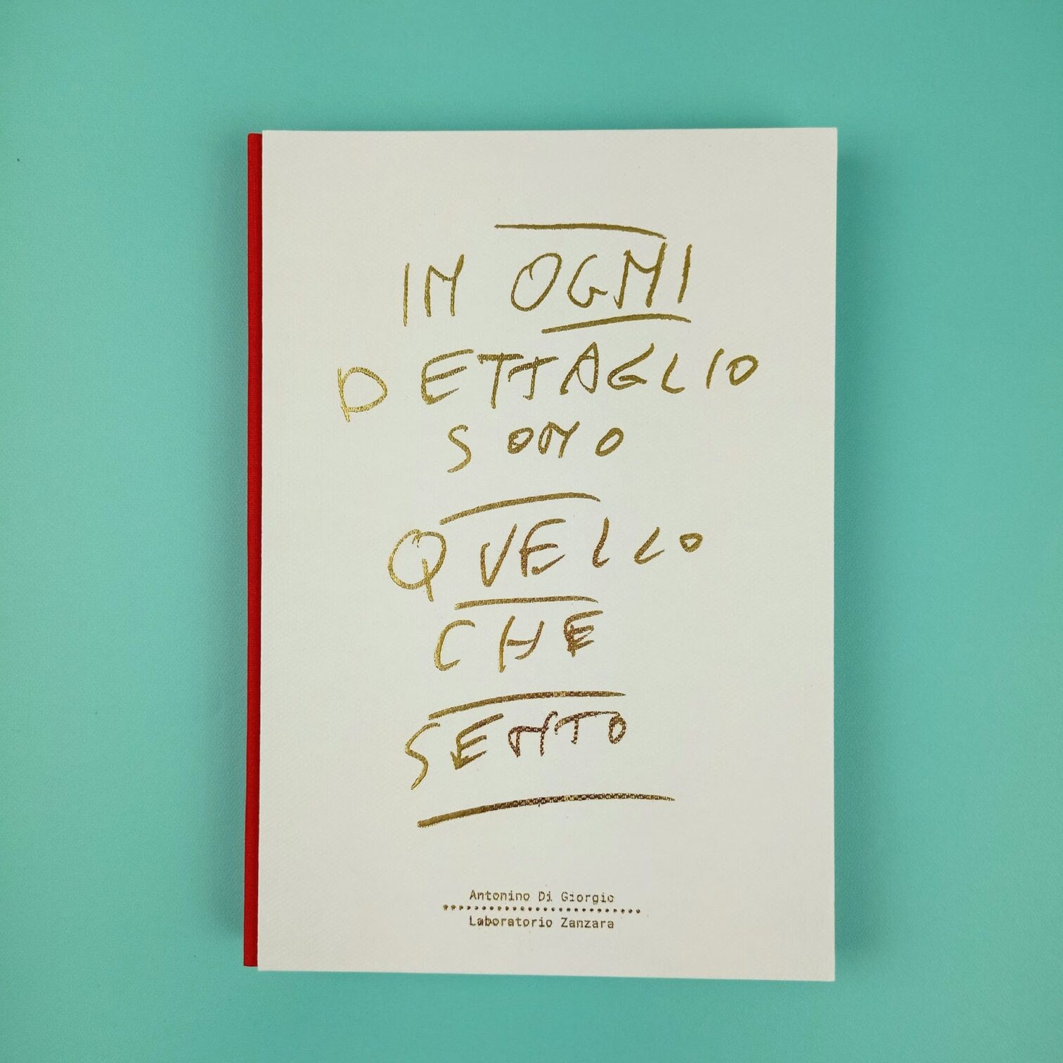 In ogni dettaglio sono quello che sento