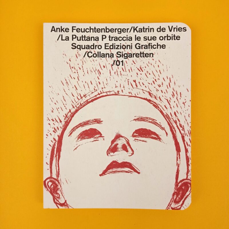 La Puttana P traccia le sue orbite