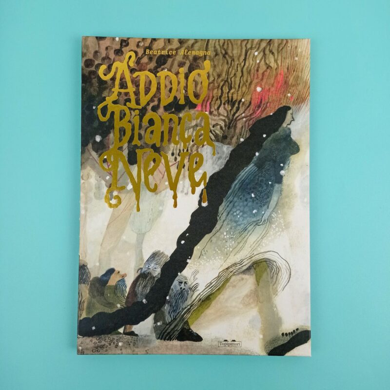 Addio, Biancaneve!