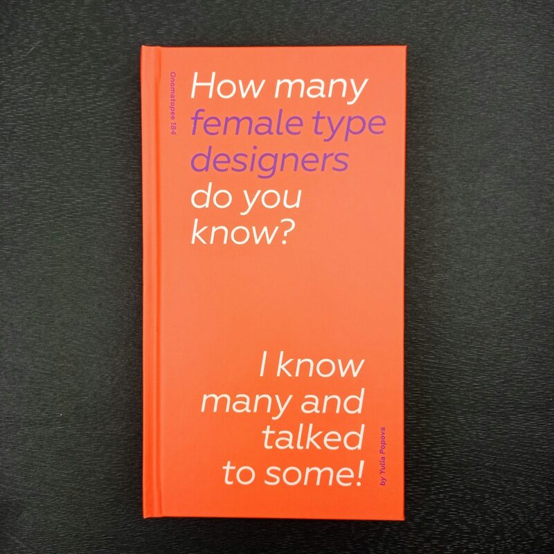 How many female type designers do you know?