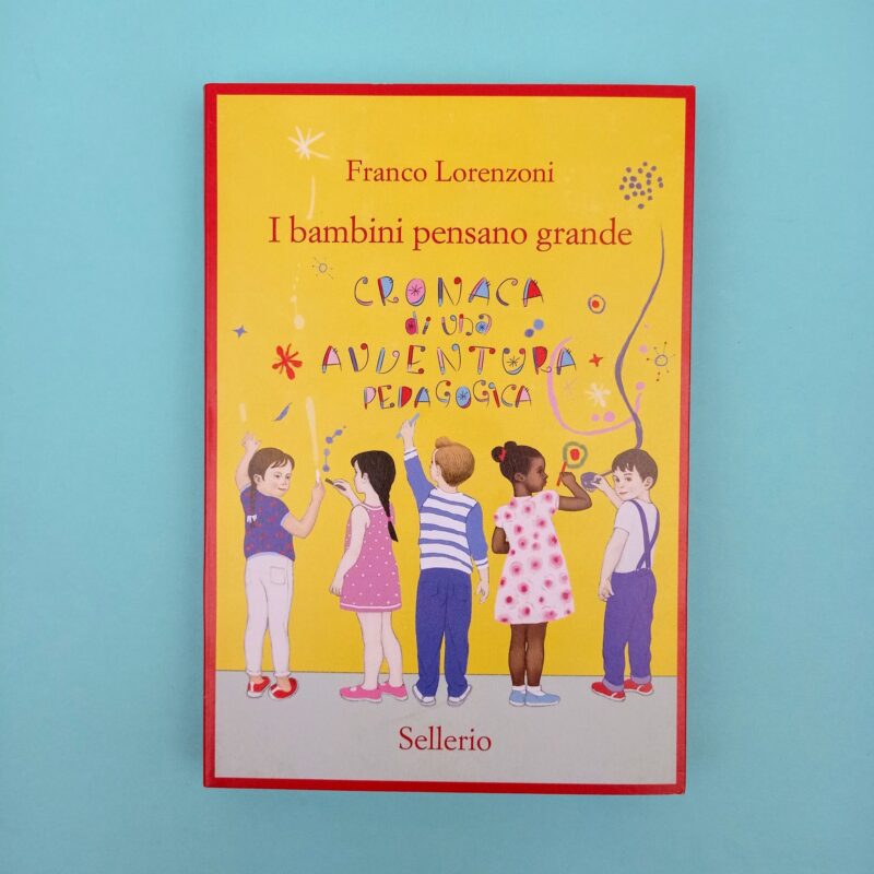 I bambini pensano grande