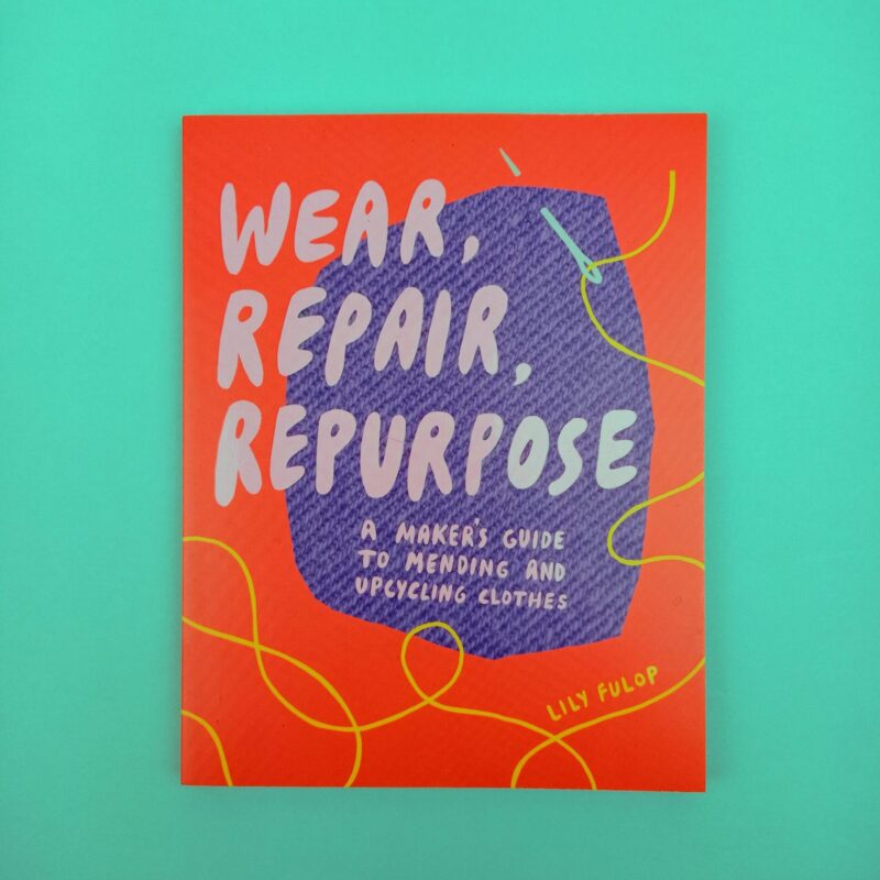 Wear, repair, repurpose