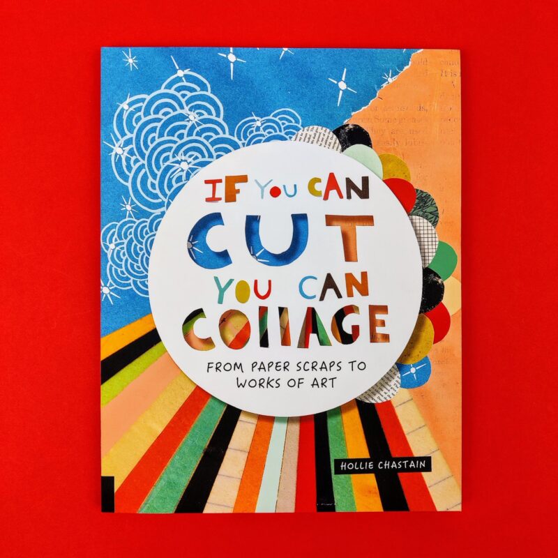 If you can cut you can collage