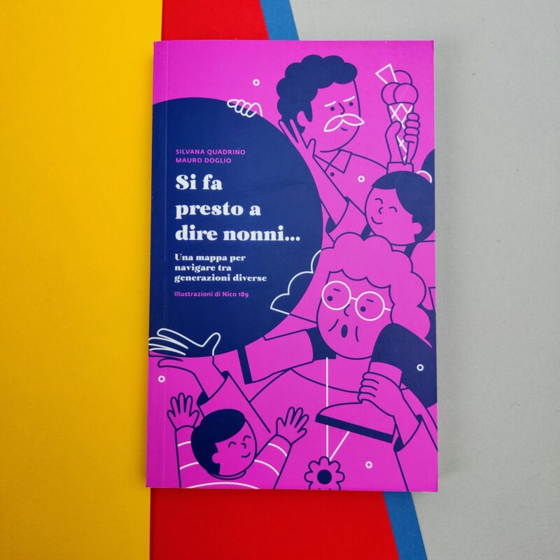 Si fa presto a dire nonni…