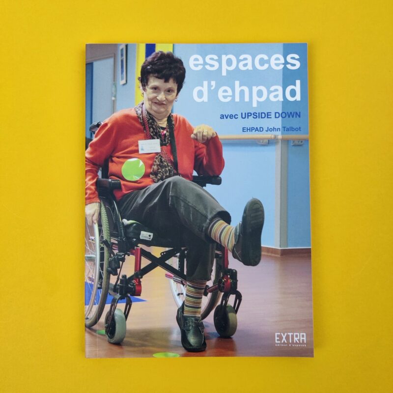 Espaces d’ehpad avec Upside Down