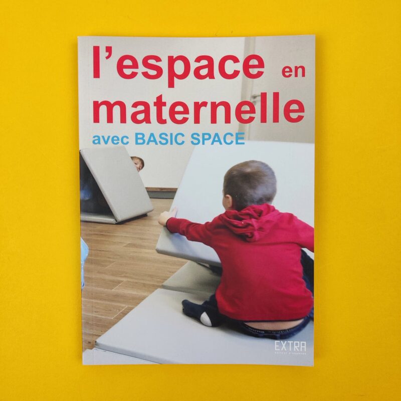 L’espace en maternelle avec Basic Space