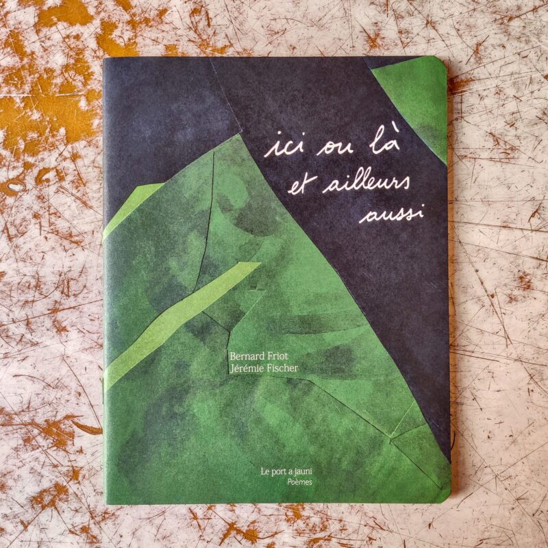 Ici ou là et ailleurs aussi