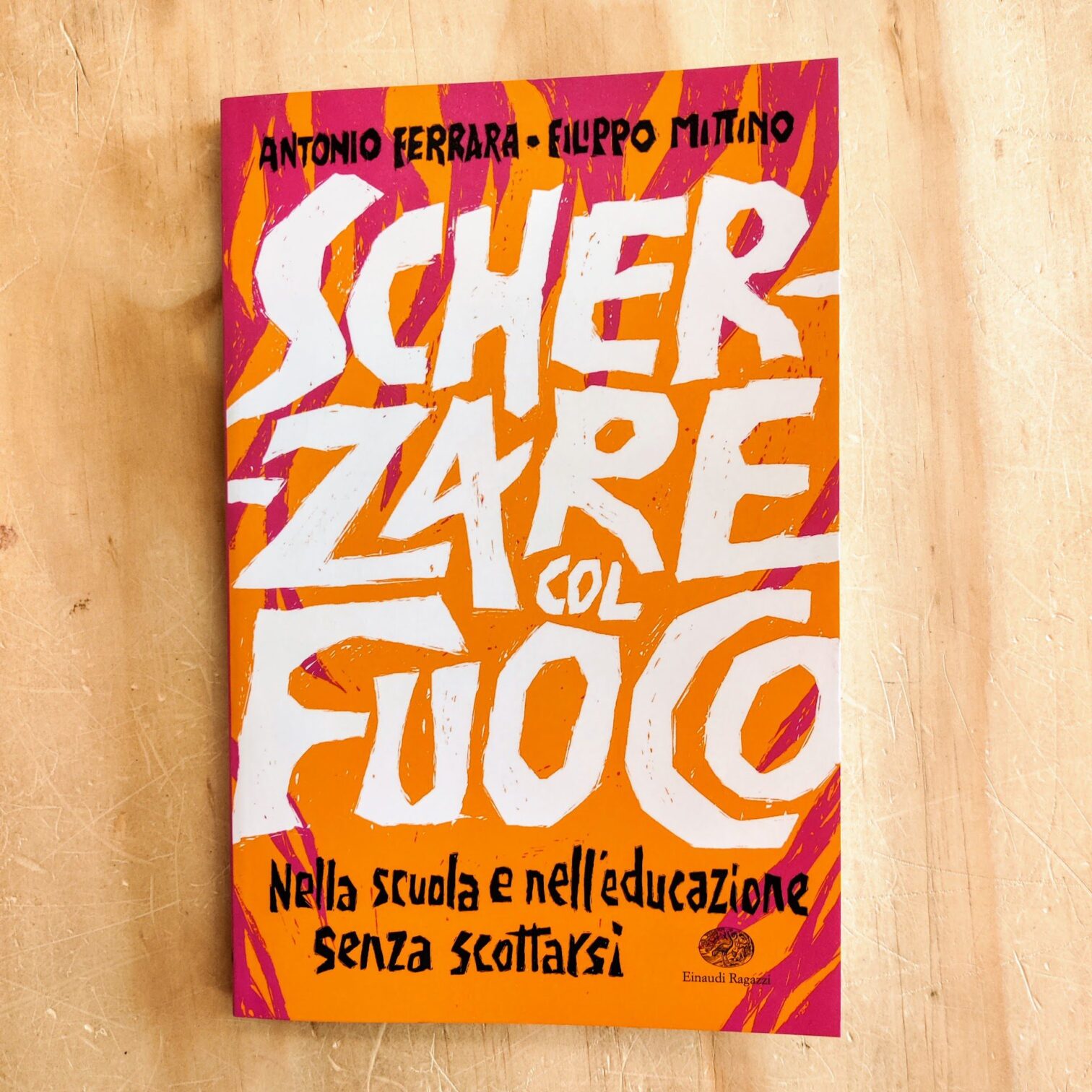 Scherzare col fuoco