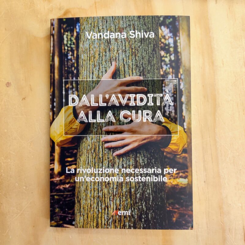 Dall’avidità alla cura