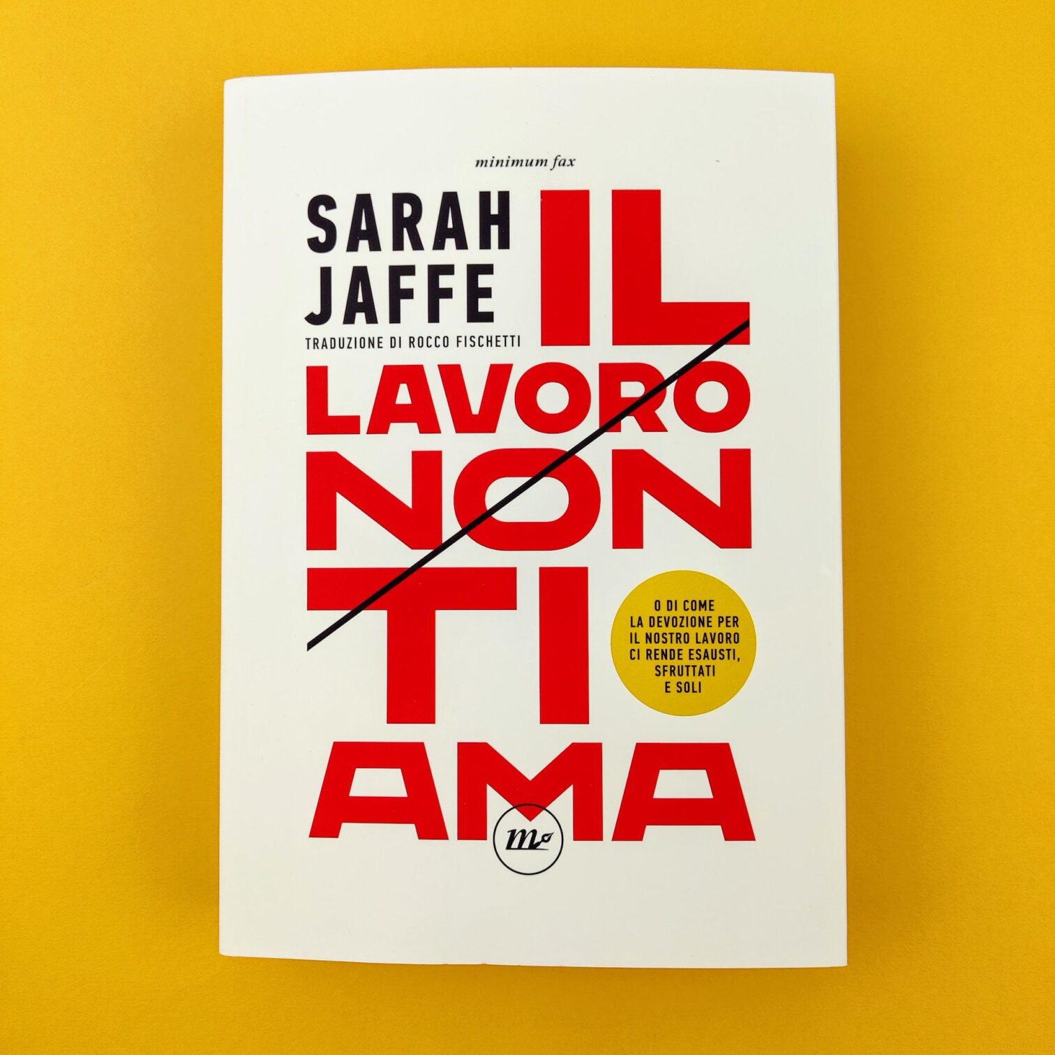 Il lavoro non ti ama
