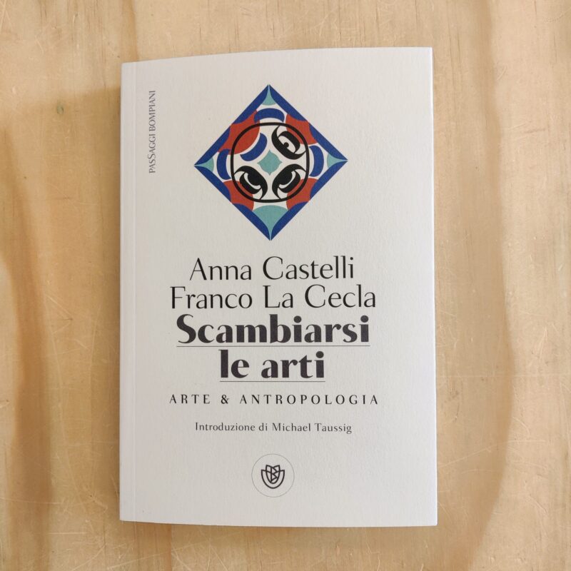 Scambiarsi le arti. Arte & antropologia