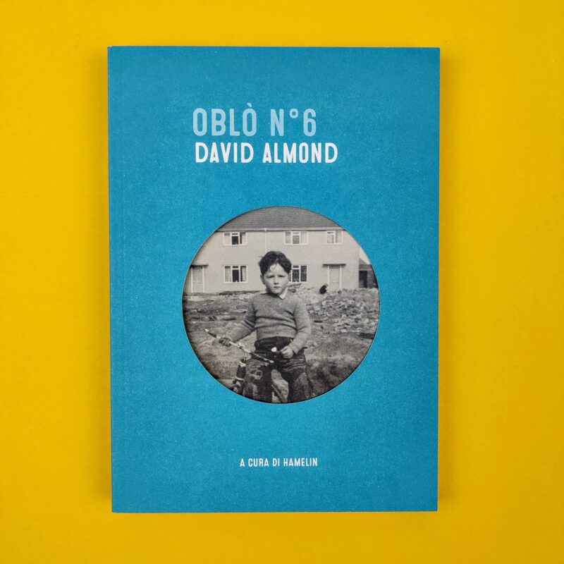 David Almond. Oblò 6