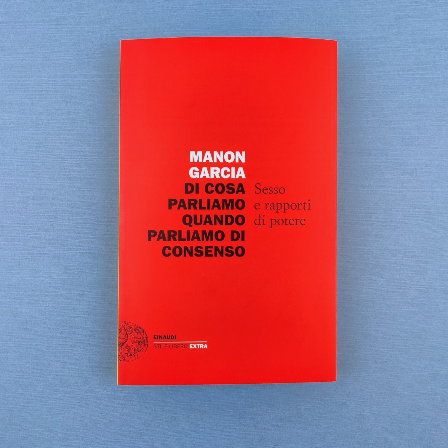 Di cosa parliamo quando parliamo di consenso