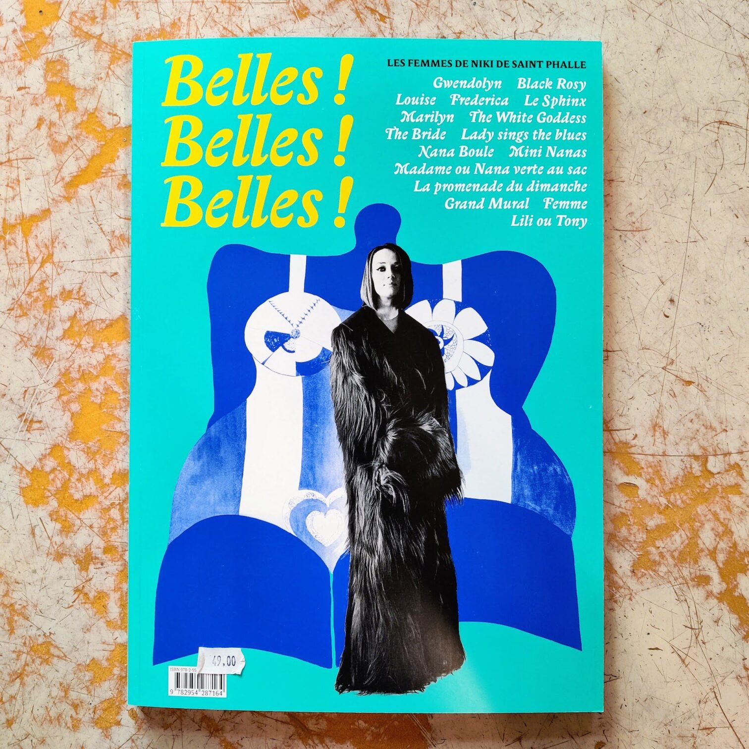 Belles ! Belles ! Belles ! Les femmes de Niki de Saint Phalle