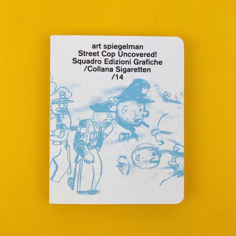 Street cop uncovered