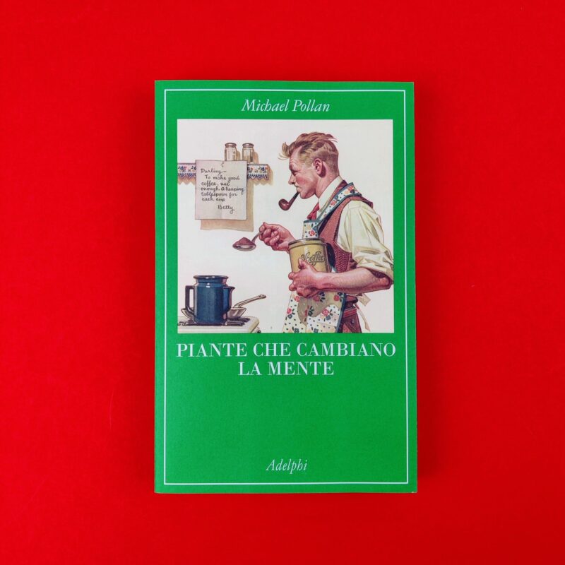 Piante che cambiano la mente