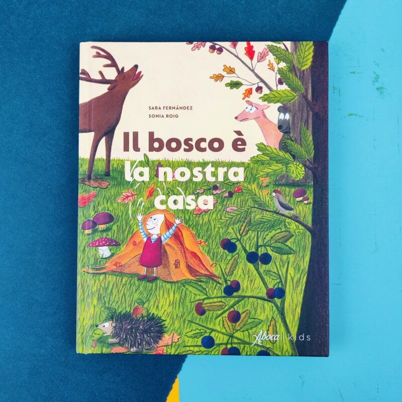 Il bosco è la nostra casa