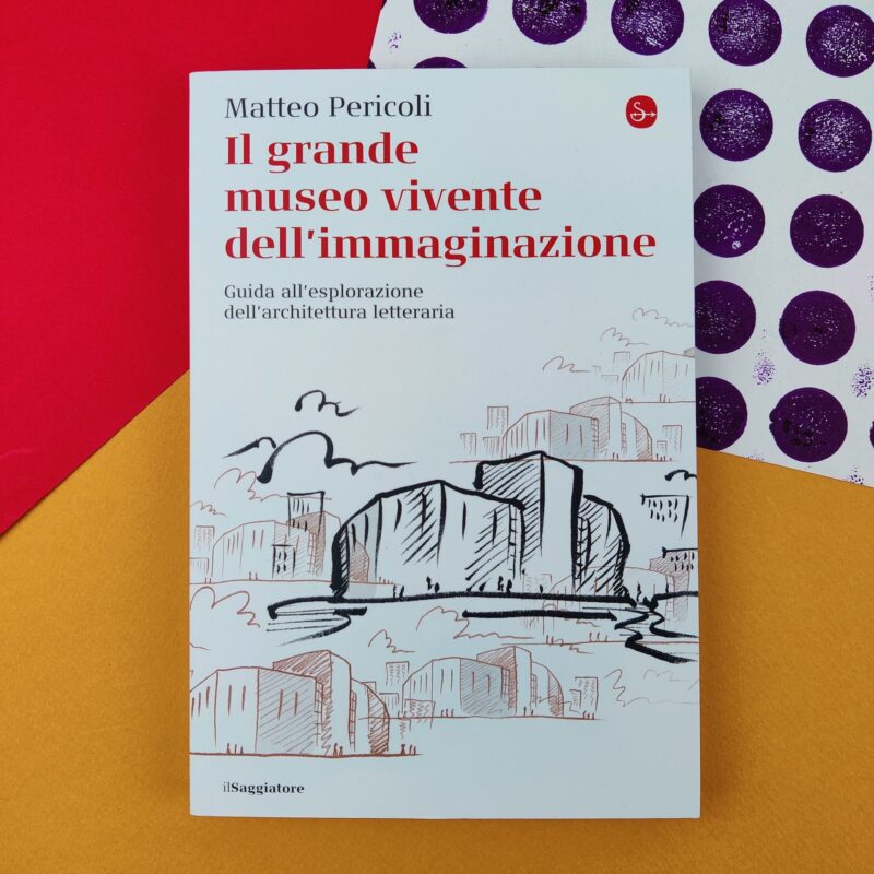 Il grande museo dell’immaginazione