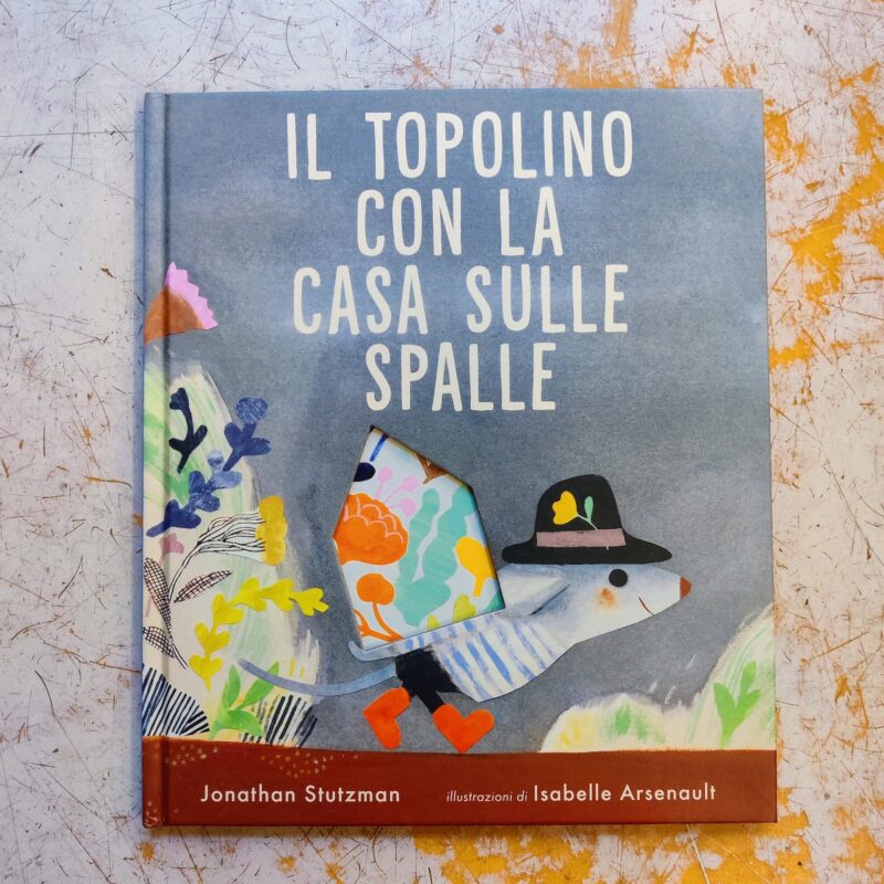 Il topolino con la casa sulle spalle
