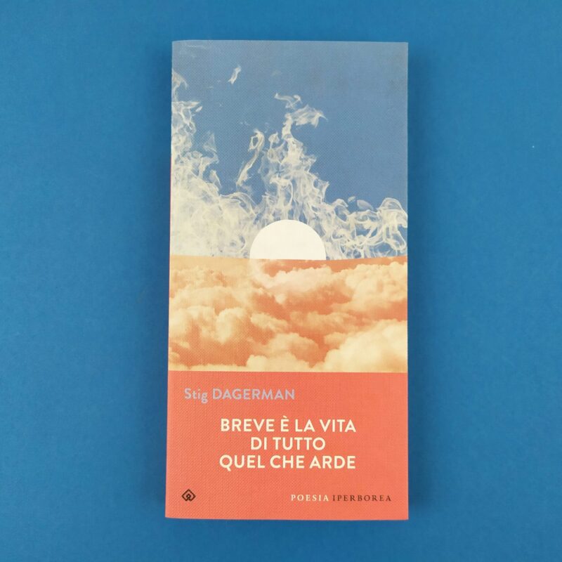 Breve è la vita di tutto quel che arde