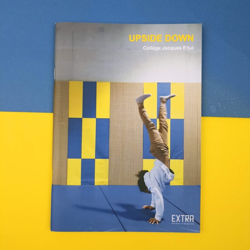 Upside down: Collège Jacques Ellul