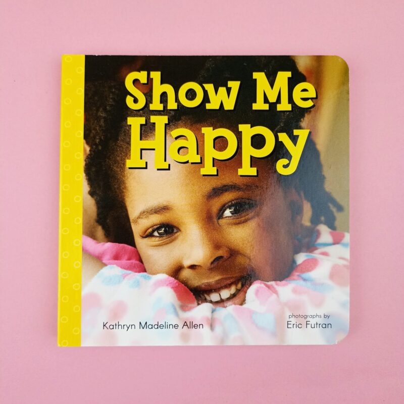 Show me happy