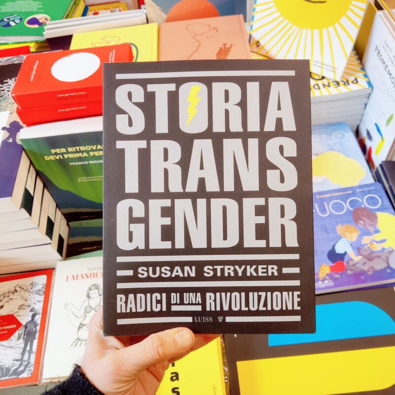 Storia transgender. Radici di una rivoluzione