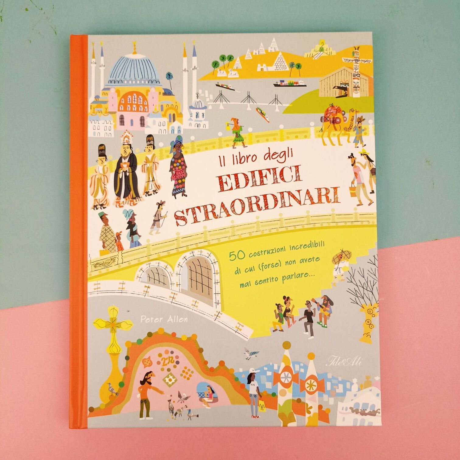 Il libro degli edifici straordinari