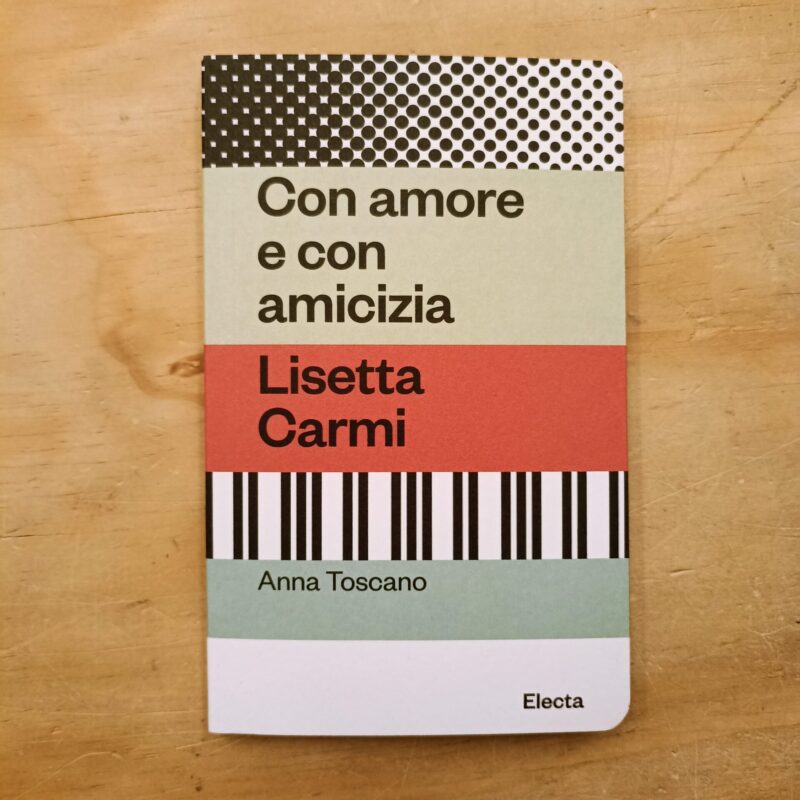 Lisetta Carmi. Con amore e con amicizia