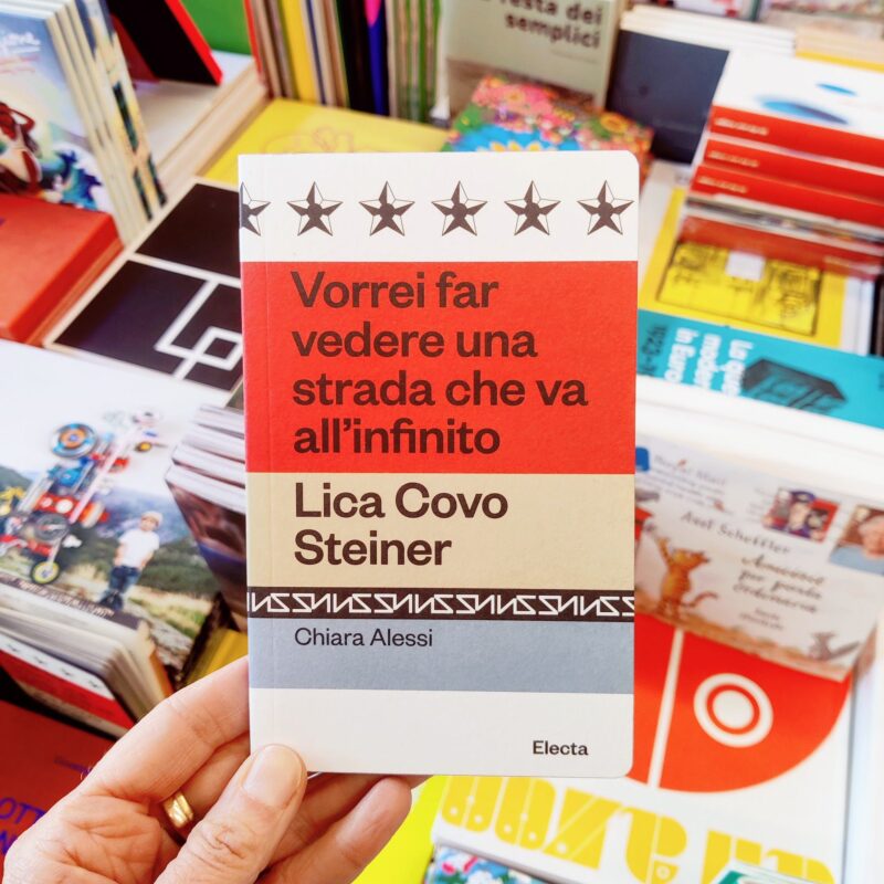 Lica Covo Steiner. Vorrei far vedere una strada che va all’infinito