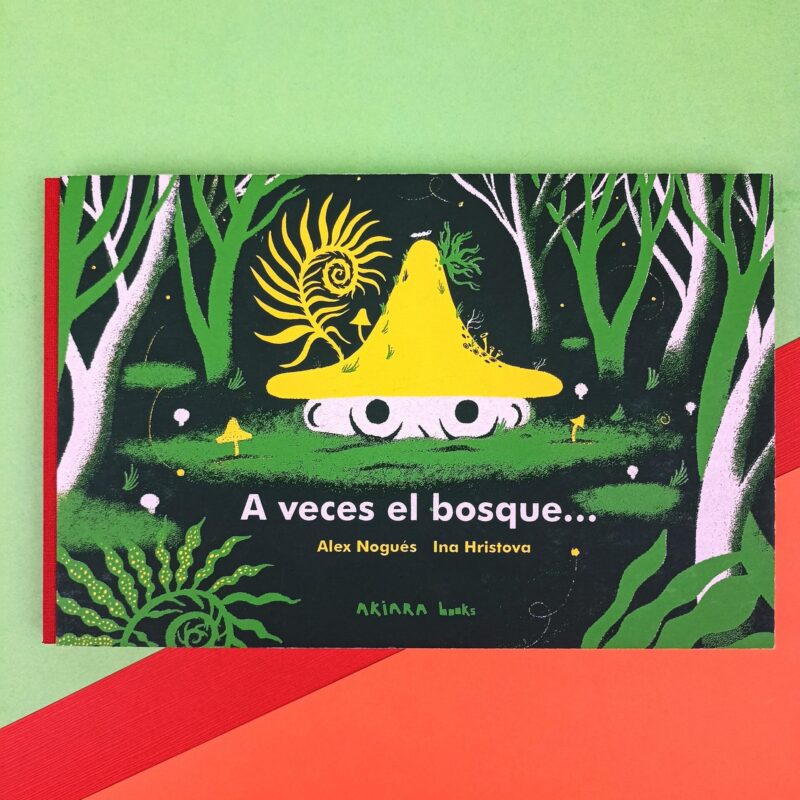A veces el bosque…