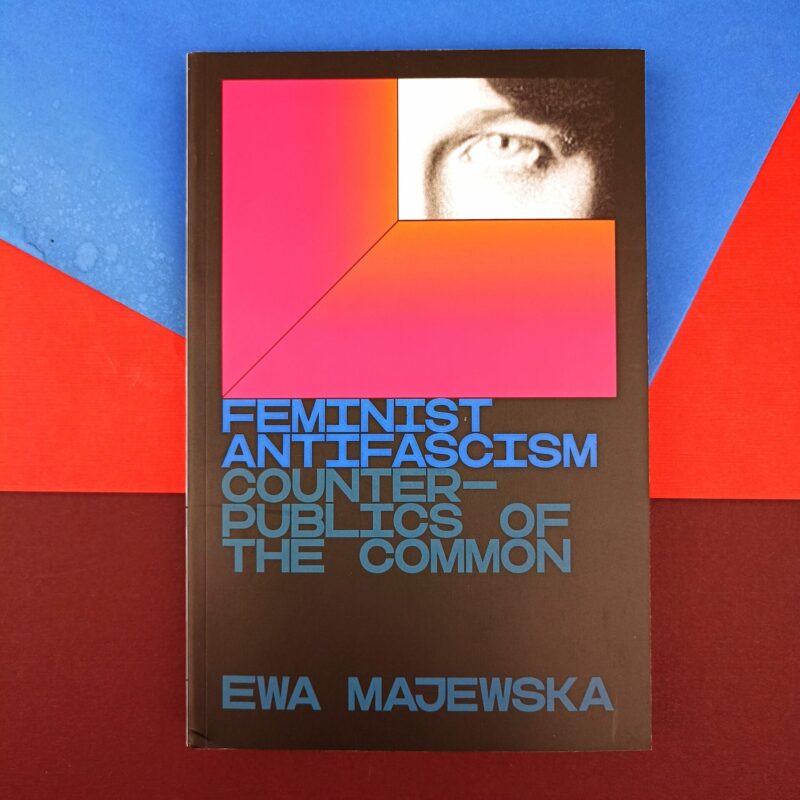 Feminist antifascism. Counterpublics of the common