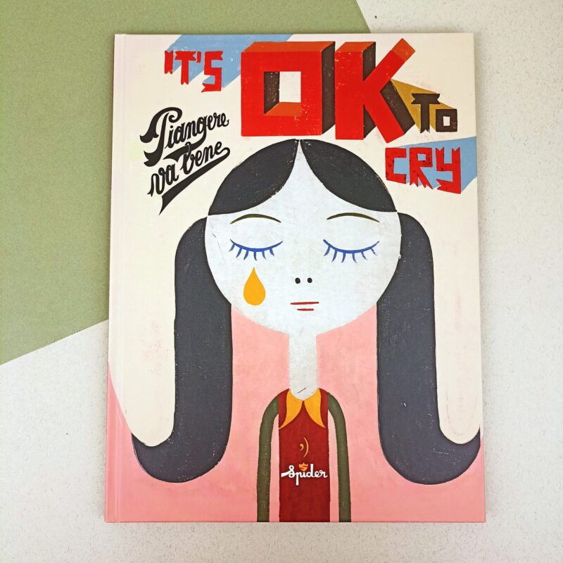 It’s ok to cry. Piangere va bene