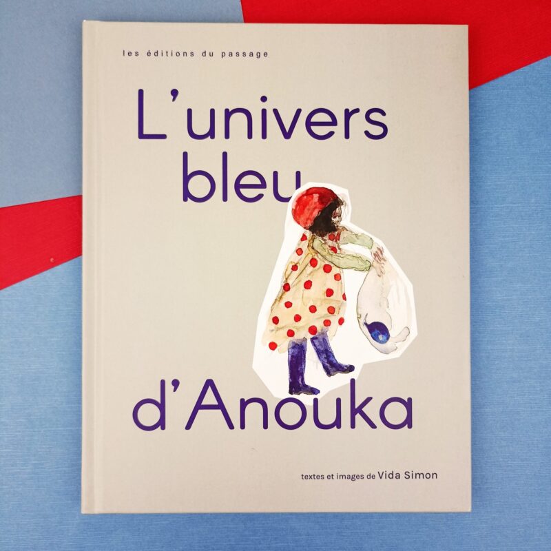 L’univers bleu d’Anouka