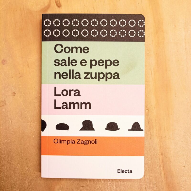 Lora Lamm. Come sale e pepe nella zuppa