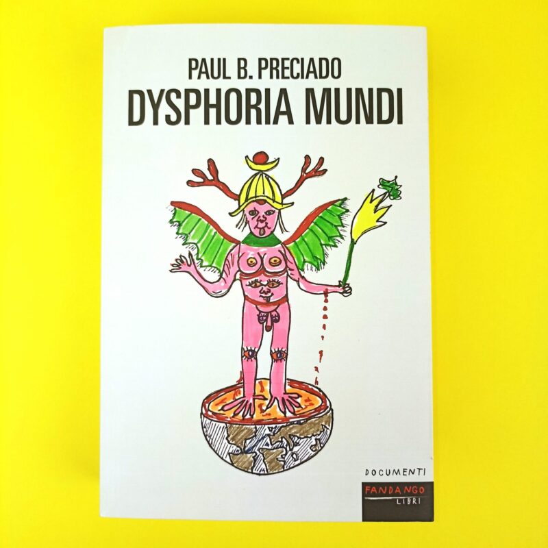 Dysphoria mundi