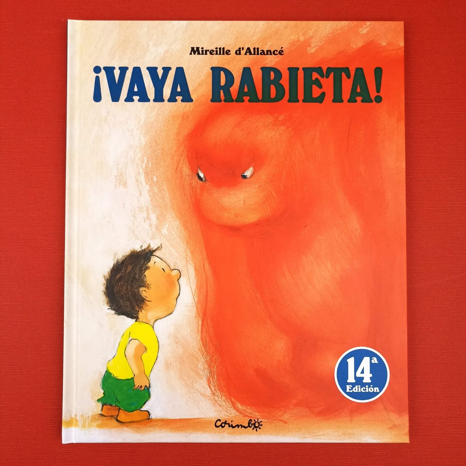 Vaya rabieta