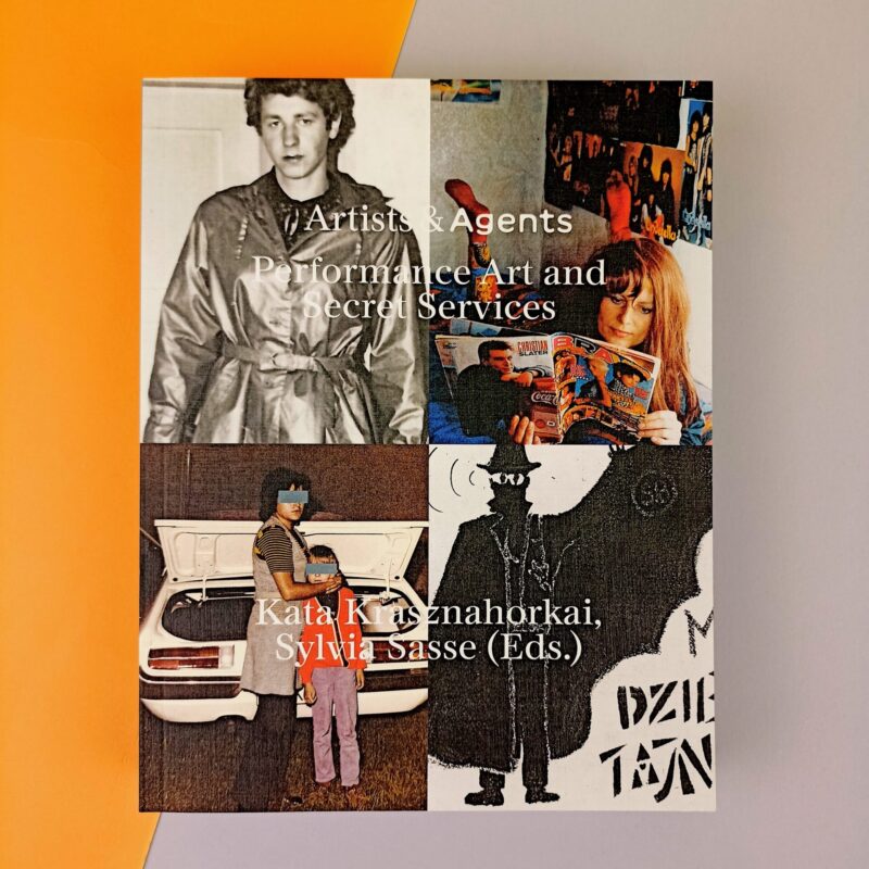 Artists & agents. Performance art and secret services