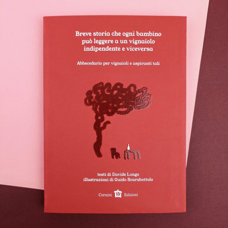 Breve storia che ogni bambino può leggere a un vignaiolo indipendente e viceversa