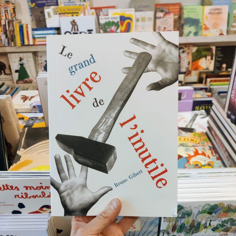 Le grand livre de l’inutile