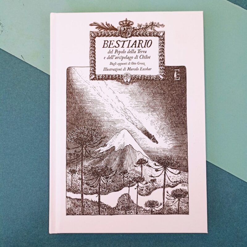 Bestiario del Popolo della Terra e dell’arcipelago di Chiloè