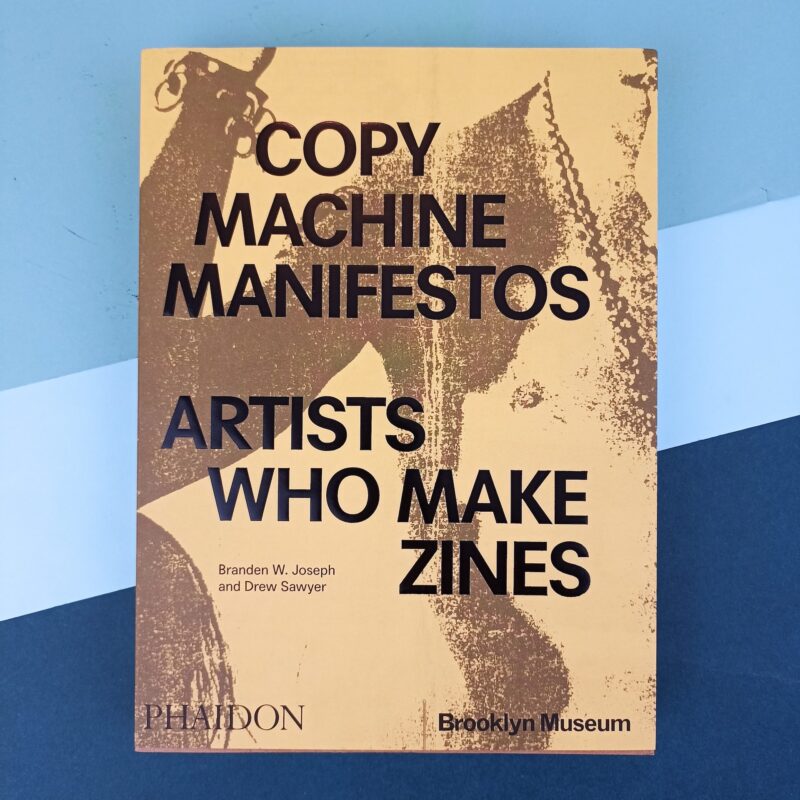 Copy machine manifestos. Artists who make zines