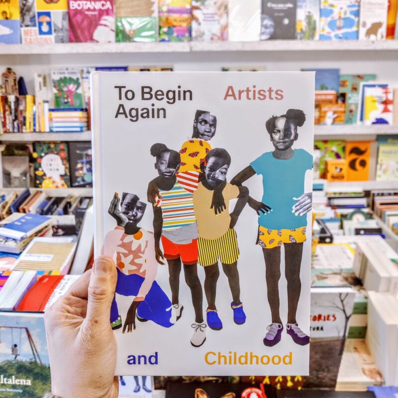 To begin again: artists and childhood