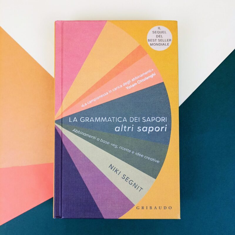 La grammatica dei sapori. Altri sapori veg