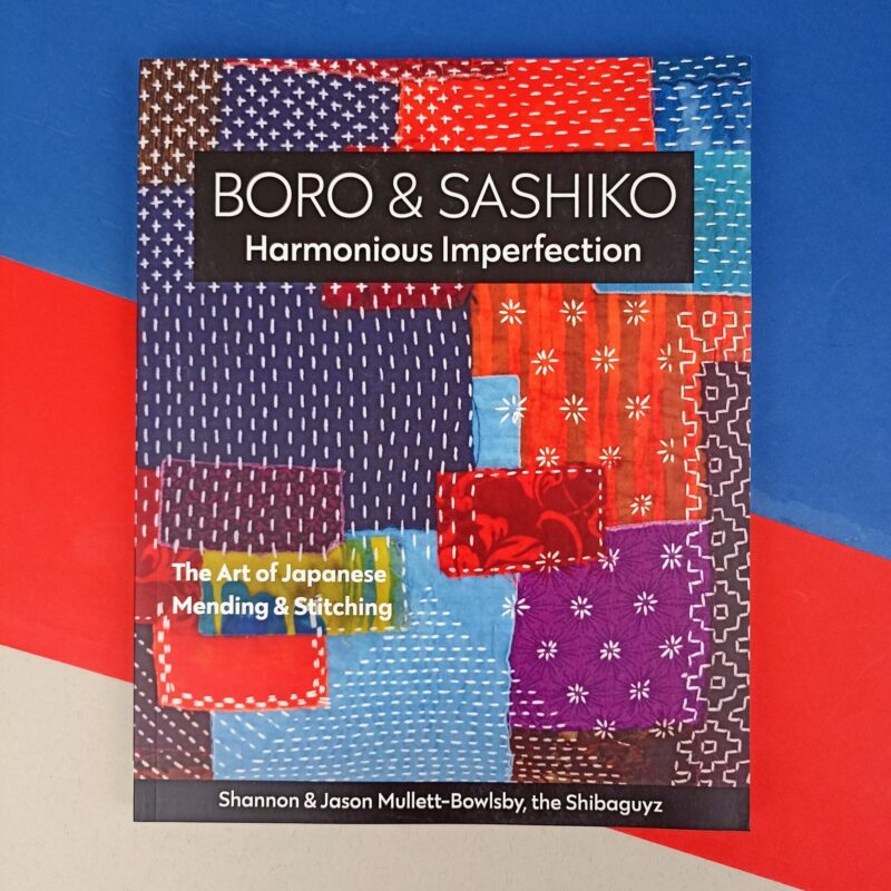 Boro & sashiko. Harmonious imperfection