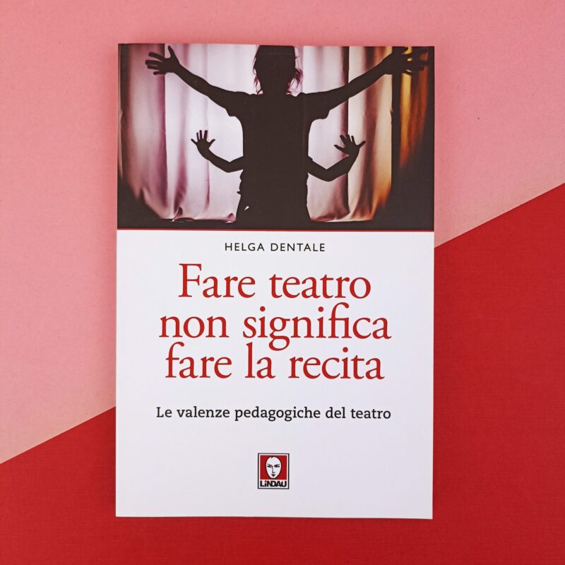 Fare teatro non significa fare la recita