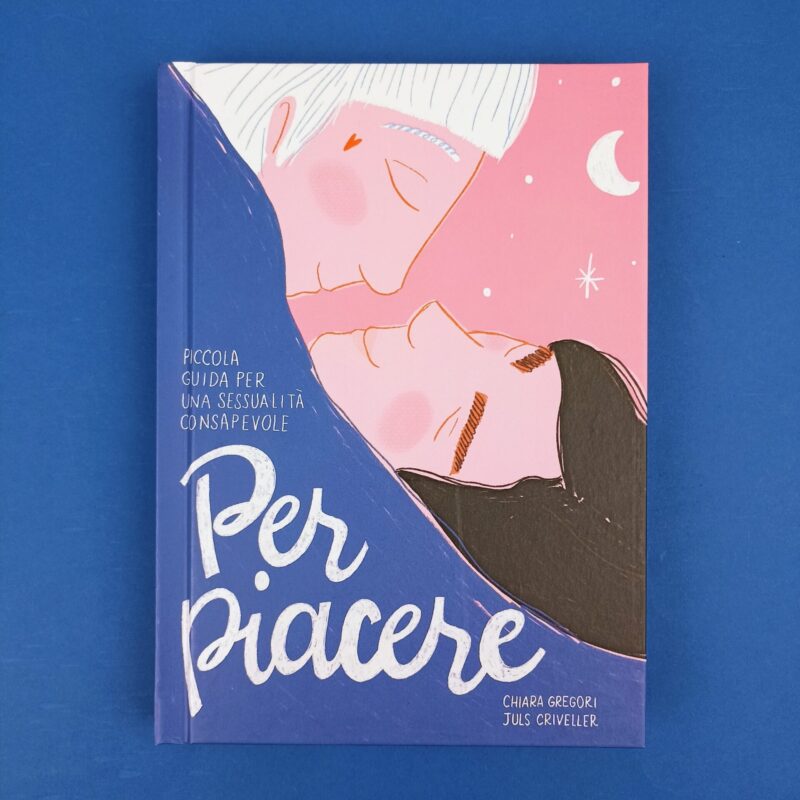 Per piacere. Piccola guida per una sessualità consapevole